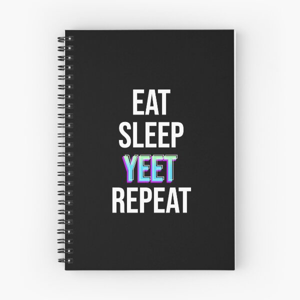 Item preview, Eat Sleep Yeet Repeat  designed and sold by Tridev-Designs.