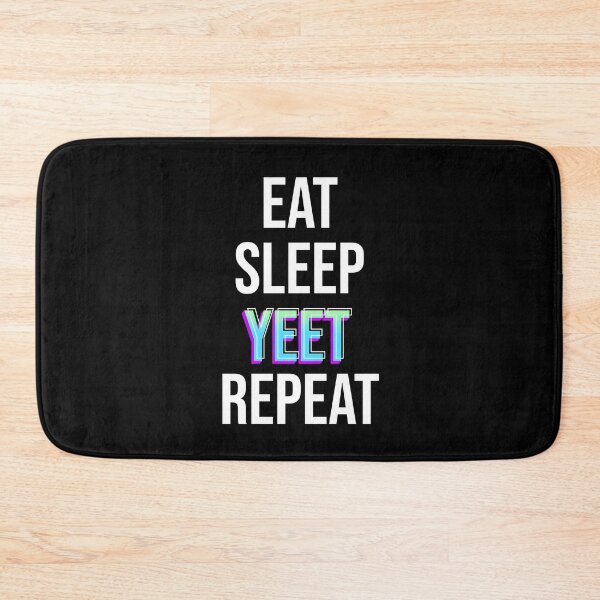 Item preview, Eat Sleep Yeet Repeat  designed and sold by Tridev-Designs.