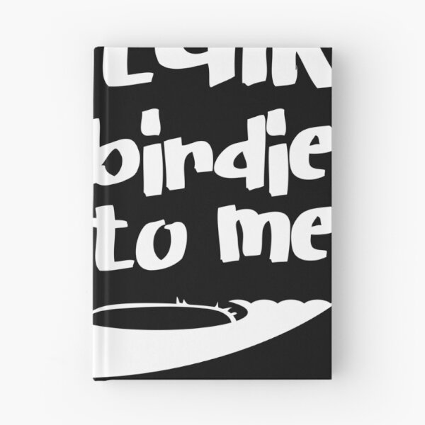 Item preview, Talk Birdie To Me Cool Golf Inspired design graphic designed and sold by Lisbob.