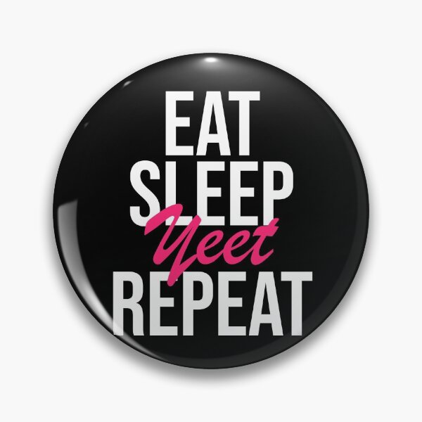 Item preview, Eat Sleep Yeet Repeat  designed and sold by Tridev-Designs.