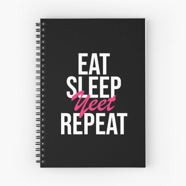 Item preview, Eat Sleep Yeet Repeat  designed and sold by Tridev-Designs.