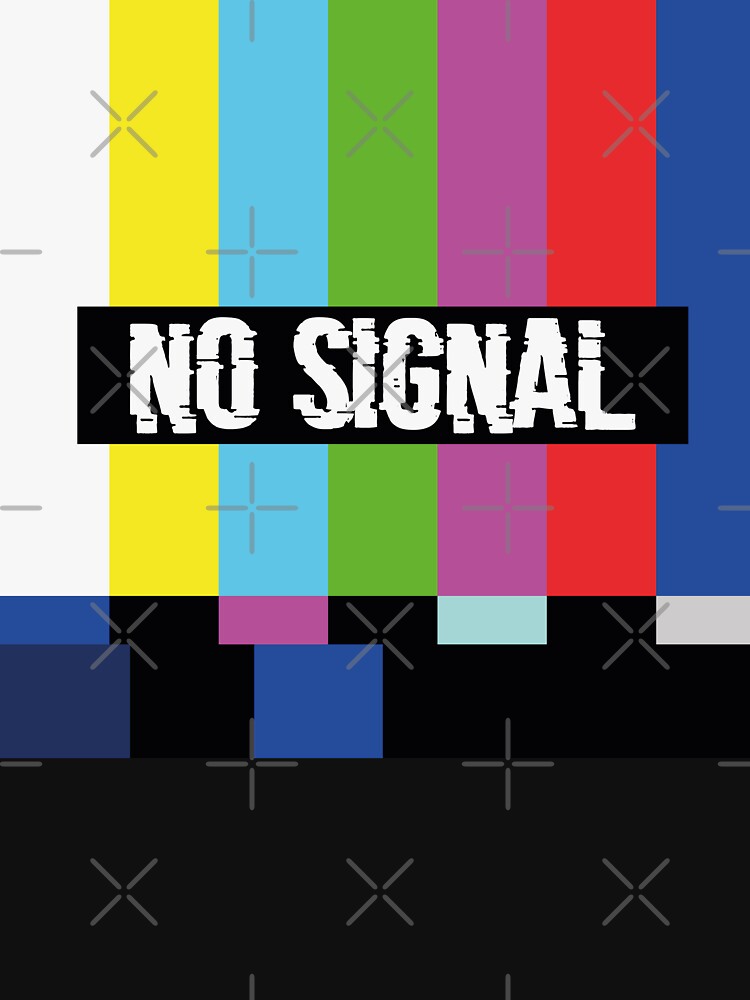 no signal t shirt