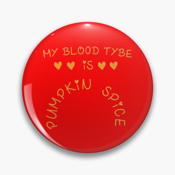 Item preview, my blood type is pumpkin spice designed and sold by Mekoooo.