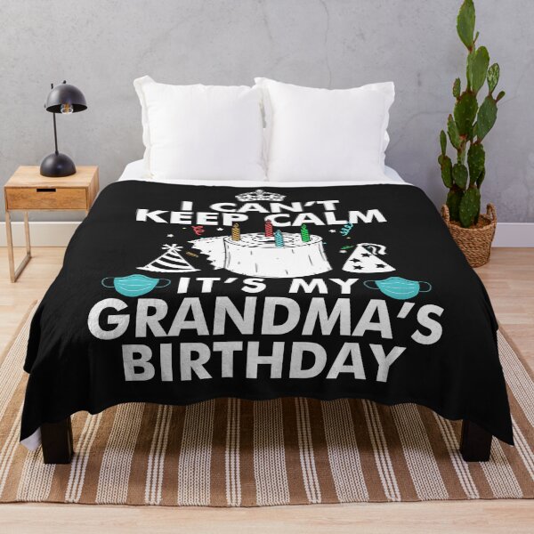 Item preview, I Can't Keep Calm It's My Grandma's Birthday Gifts designed and sold by UriahKoch.