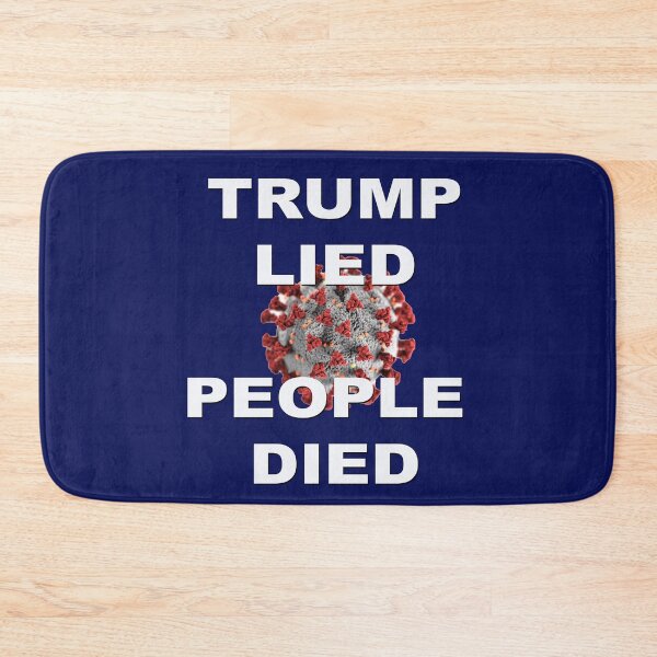 Item preview, TRUMP LIED, PEOPLE DIED designed and sold by Poptopia.