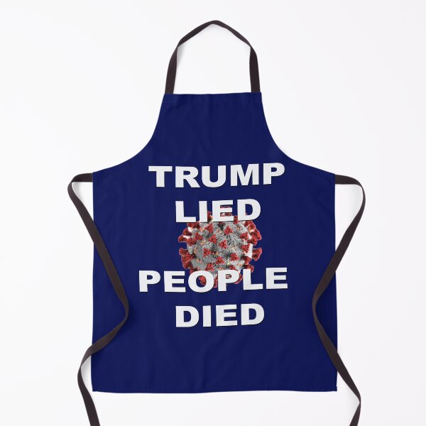 Item preview, TRUMP LIED, PEOPLE DIED designed and sold by Poptopia.