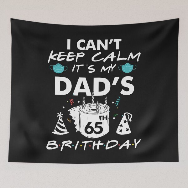 Item preview, 65 Birthday T-Shirt I Can't Keep Calm It's My Dads 1955 Birthday Gifts designed and sold by UriahKoch.