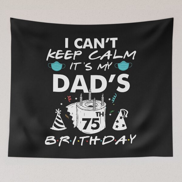 Item preview, 75 Birthday T-Shirt I Can't Keep Calm It's My Dads 1945 Birthday Gifts designed and sold by UriahKoch.