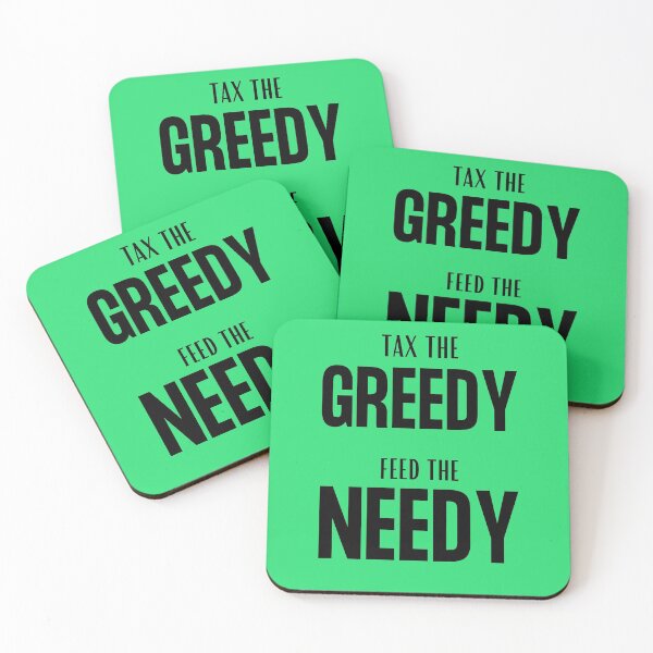 Item preview, Tax the Greedy Feed the Needy designed and sold by Zoranzi.