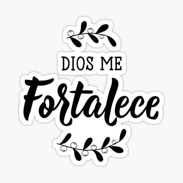 god-strengthens-me-in-spanish-lettering-sticker-for-sale-by