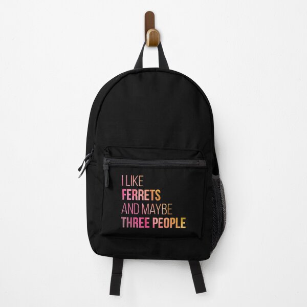 I Like Ferrets And Maybe Three People in Watercolor Backpack