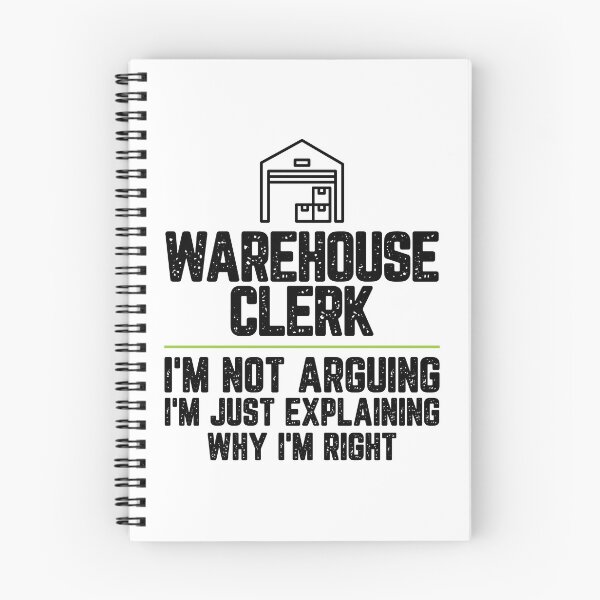 Item preview, Warehouse clerk I'm Not Arguing I'm Just Explaining Why I'm Right Warehouse clerk Gift Funny Shirt Novelty Gag Gift Office Desk Boss Gift designed and sold by Orange Pieces.