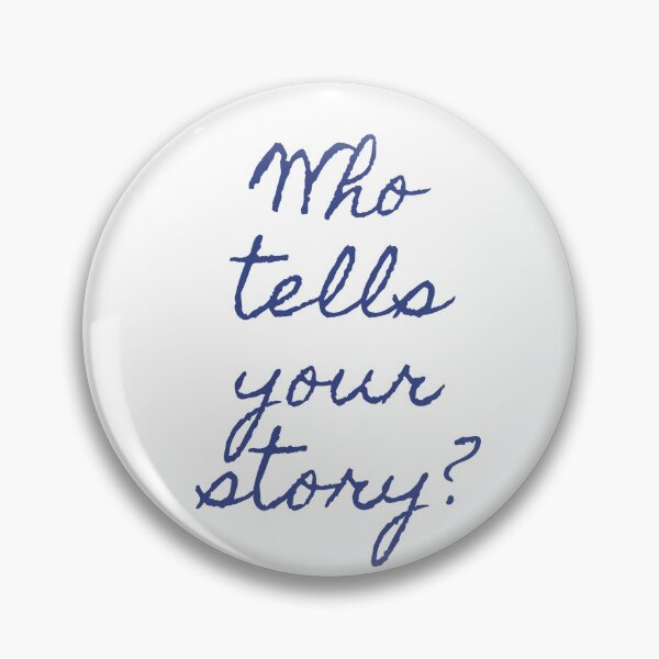 Item preview, Who tells your story Hamilton Quote designed and sold by MonMonTales.
