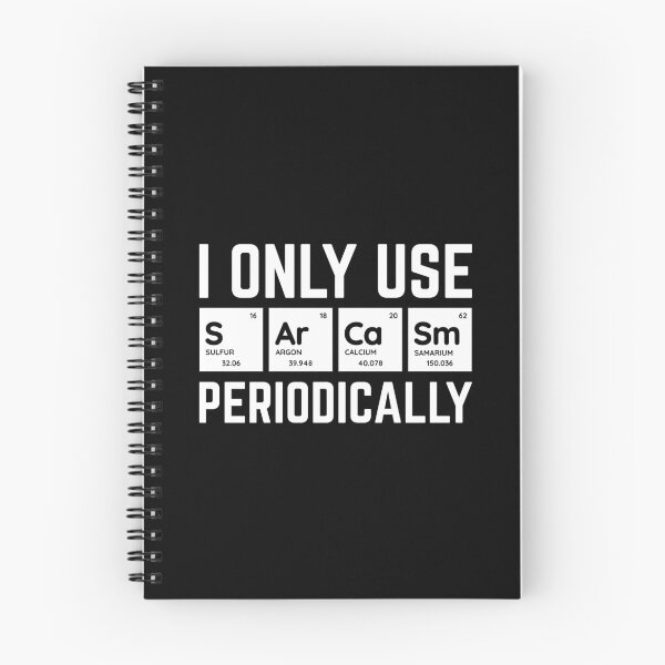 Item preview, I Only Use Sarcasm Periodically designed and sold by justjonboy.