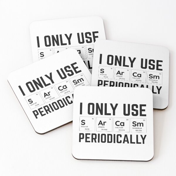 Item preview, I Only Use Sarcasm Periodically designed and sold by justjonboy.