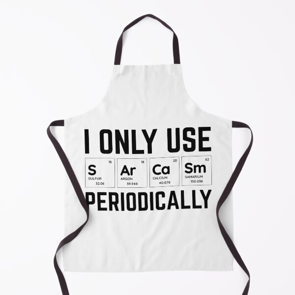 Item preview, I Only Use Sarcasm Periodically designed and sold by justjonboy.