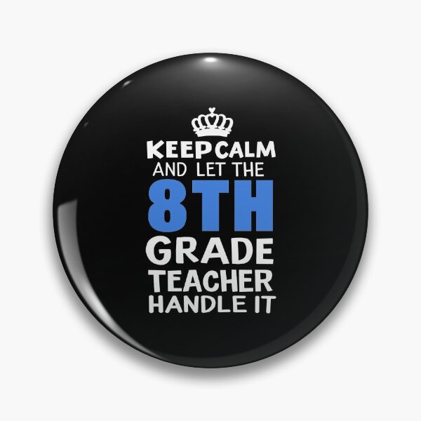 Item preview, Keep Calm 8th Grade Teacher - Teacher's Day Gift designed and sold by haselshirt.