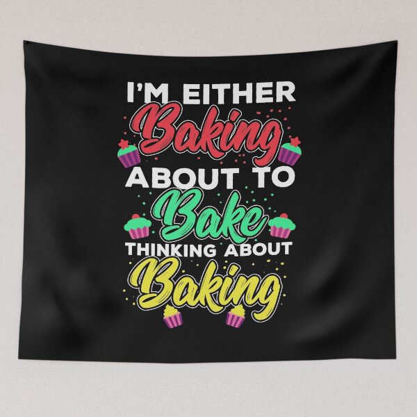 Item preview, I'm baking about to bake or thinking about baking designed and sold by NeXore.