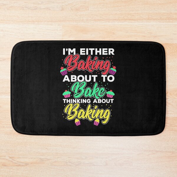 Item preview, I'm baking about to bake or thinking about baking designed and sold by NeXore.