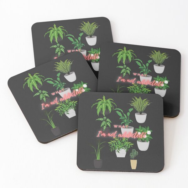 Item preview, What I'm not addicted to my plants! designed and sold by VioletStudio.