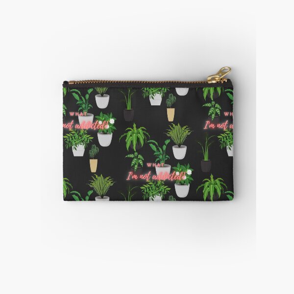 Item preview, What I'm not addicted to my plants! designed and sold by VioletStudio.