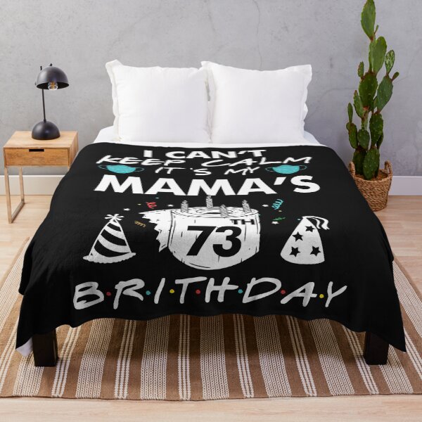 Item preview, 73 Birthday T-Shirt I Can't Keep Calm It's My Mama's 1947 Birthday Gift designed and sold by UriahKoch.