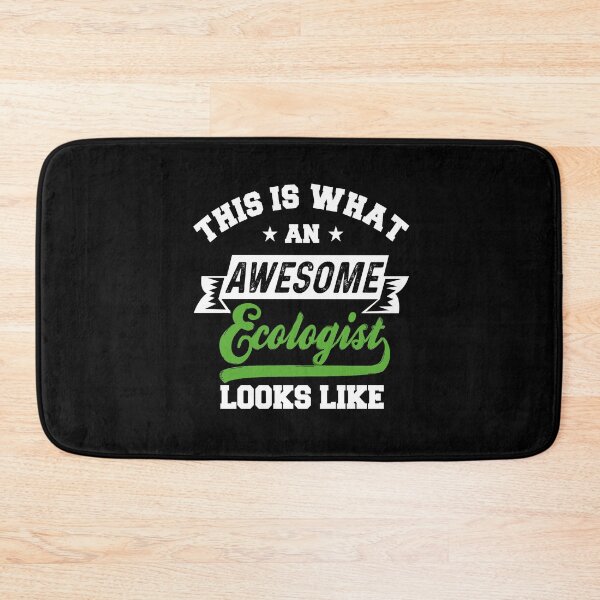 Item preview, This is what an awesome Ecologist looks like designed and sold by NeXore.