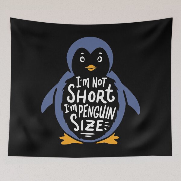 Item preview, I'm Not Short I'm Penguin Size designed and sold by Sandra78.