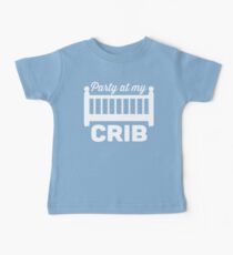 Party at my Crib Baby Tee