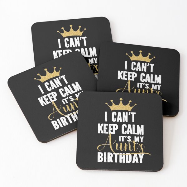 Item preview, I Can't Keep Calm It's My Aunt's Birthday Party Family product designed and sold by Grabitees.