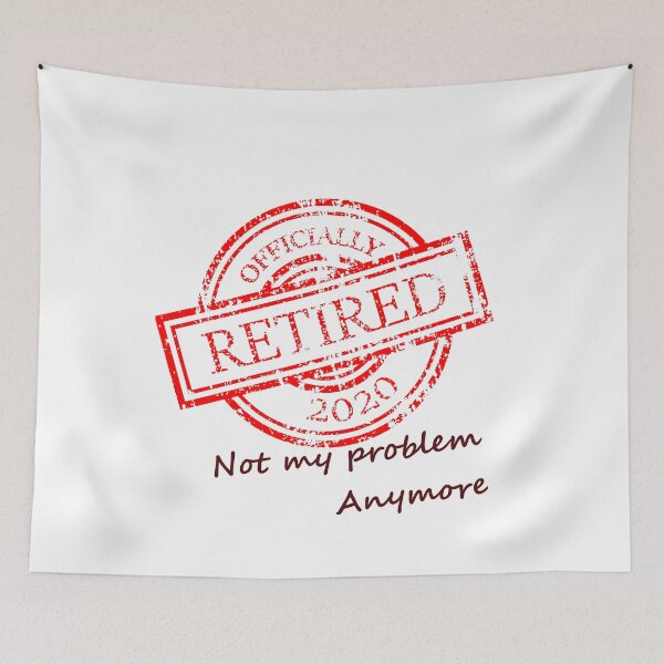 Item preview, Officially Retired 2020 Not My Problem Anymore designed and sold by DannyAndCo.