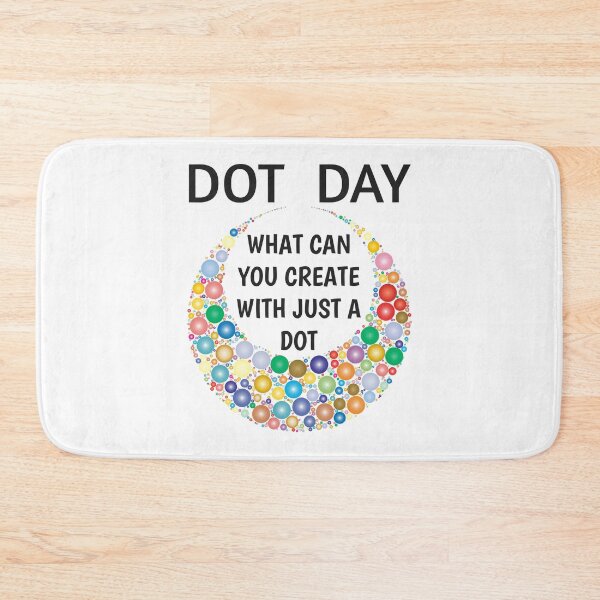 Item preview, International Dot Day 2020 What Can You Create With Just A Dot Great Dot Day designed and sold by naworas.