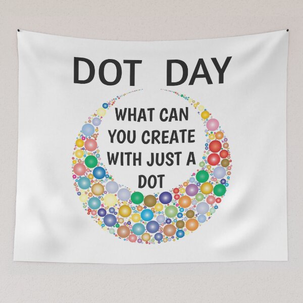 Item preview, International Dot Day 2020 What Can You Create With Just A Dot Great Dot Day designed and sold by naworas.