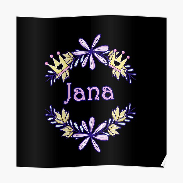 Jana Posters | Redbubble