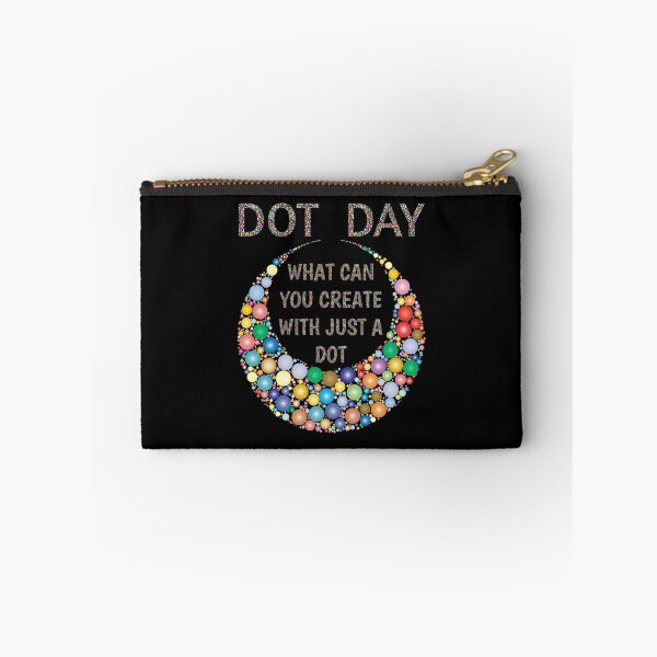 Item preview, International Dot Day 2020 What Can You Create With Just A Dot Great Dot Day designed and sold by naworas.
