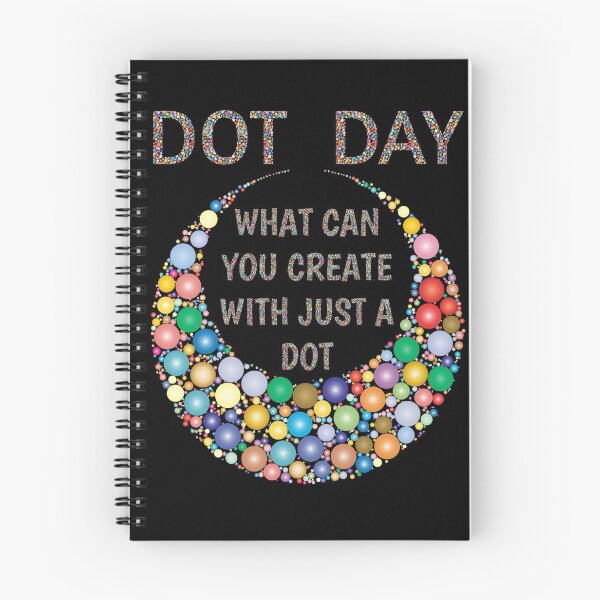 Item preview, International Dot Day 2020 What Can You Create With Just A Dot Great Dot Day designed and sold by naworas.