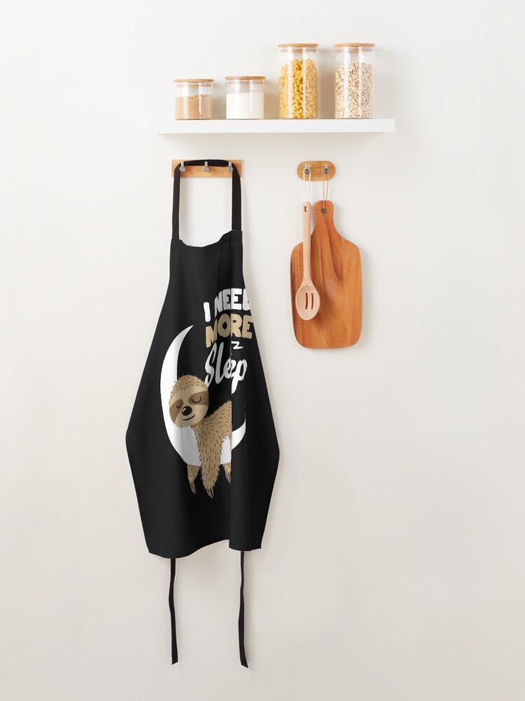 Alternate view of Sarcastic Funny I Need More Sleep Nap Sleepyhead Sloth Gift Apron