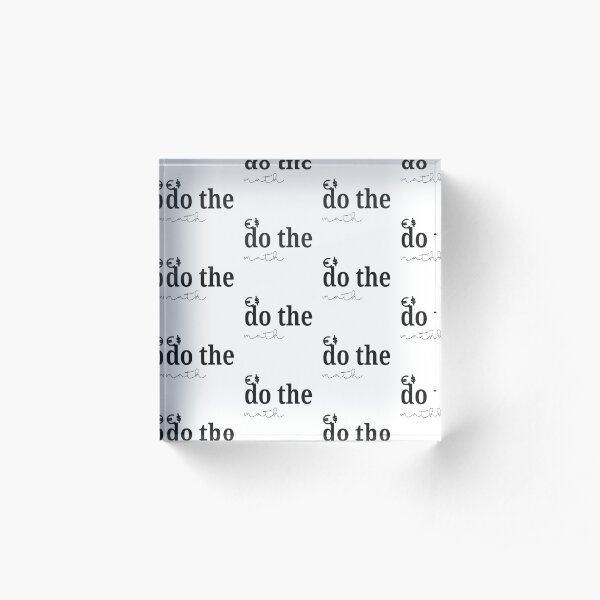 DO THE MATH Acrylic Block