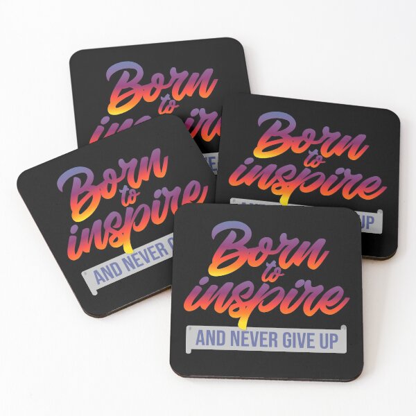 Item preview, BORN TO INSPIRE AND NEVER GIVE UP designed and sold by Cr1sV.