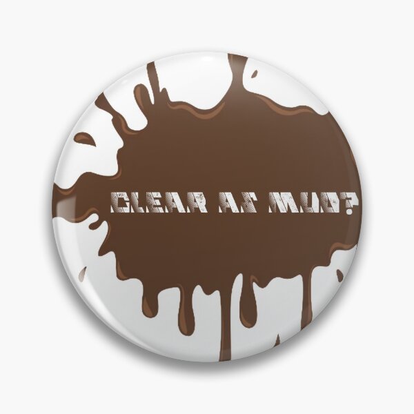 Item preview, Clear As Mud designed and sold by Patocarto.