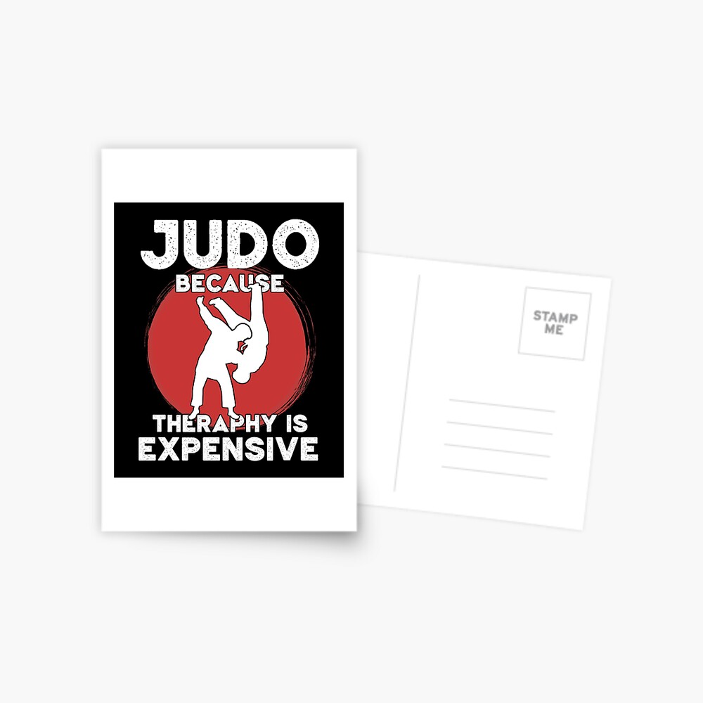 "Gift idea judo because therapy is an expensive one" Postcard for Sale