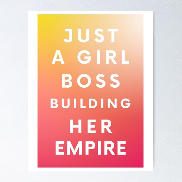 Item preview, Just a girl boss building her empire designed and sold by AllyShop.