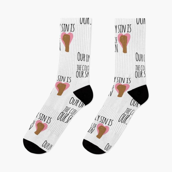 Item preview, Our only sin is the color of our skin  designed and sold by ashdenent.