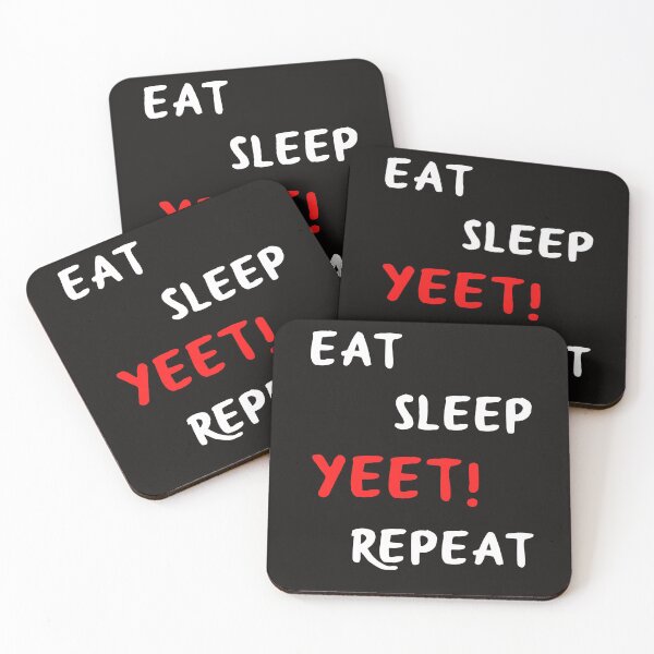 Item preview, eat sleep yeet! repeat designed and sold by EclairVanilla.