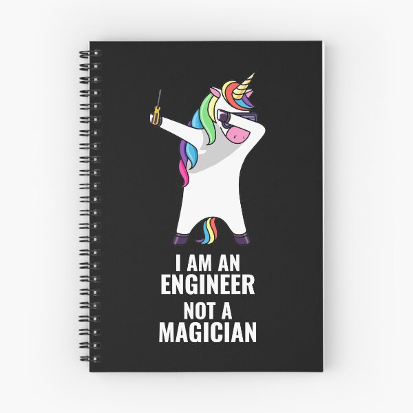 Item preview, I AM AN ENGINEER NOT A MAGICIAN! designed and sold by zombiesmasher.