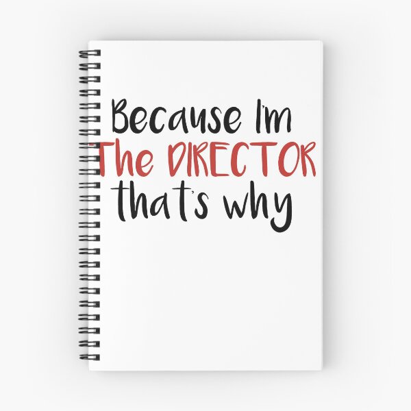 Item preview, Because I'm The DIRECTOR that's why,Drama School Gift designed and sold by Noussairox.