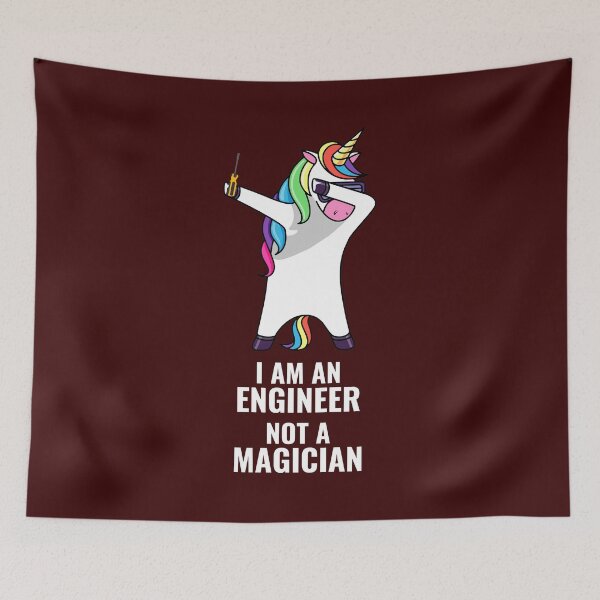 Item preview, I AM AN ENGINEER NOT A MAGICIAN! designed and sold by zombiesmasher.