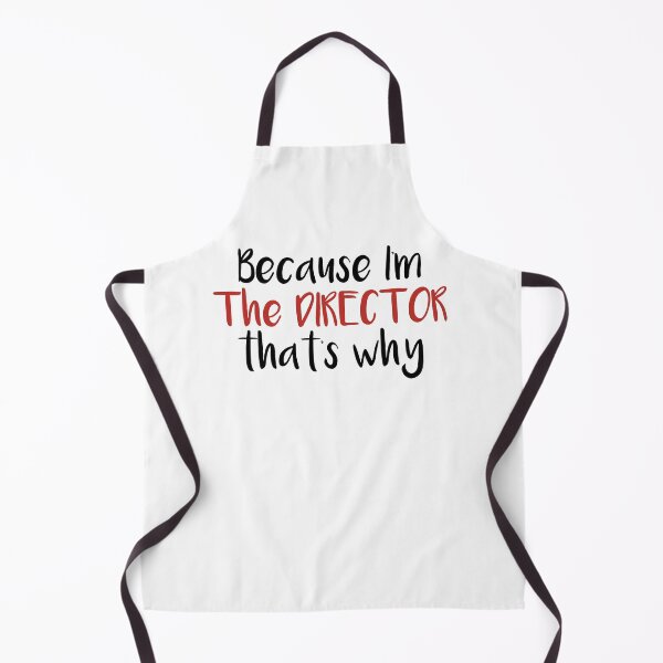 Item preview, Because I'm The DIRECTOR that's why,Drama School Gift designed and sold by Noussairox.