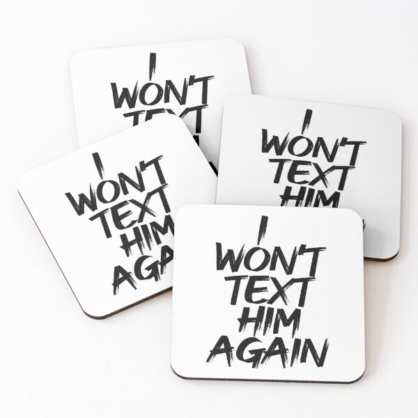 Item preview, I Won't Text Him Again (White Lie Party Quote • Funny Trend • Viral Social Media Hype) designed and sold by SassyClassyMe.
