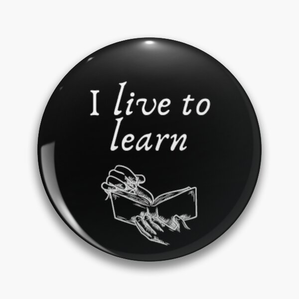 Item preview, I live to learn designed and sold by Daimonia51.